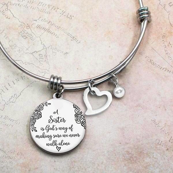Last Day Promotion 49% OFFšA Sister Is God's Way Of Making Sure We Never Walk Alone Bangle