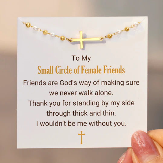 MY SMALL CIRCLE OF FEMALE FRIENDS CROSS PEARL BRACELET