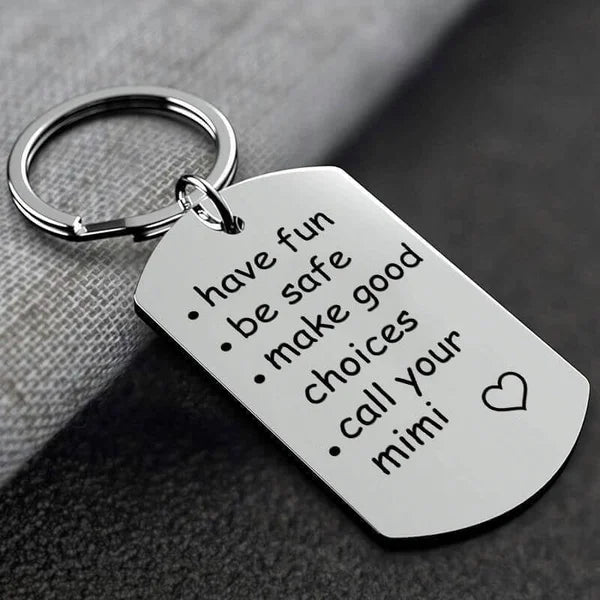Last Day 75% OFF - 🔥Have Fun, Be Safe, Make Good Choices and Call Your Grandma/Grandpa Keychain