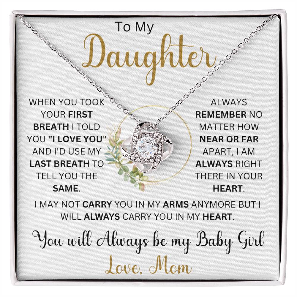 To my Daughter "When You Took Your First Breath" Love Mom | Love Knot Necklace
