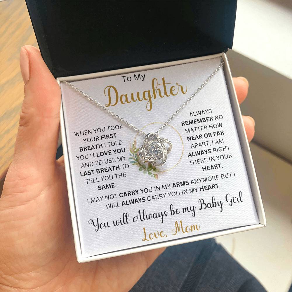 To my Daughter "When You Took Your First Breath" Love Mom | Love Knot Necklace