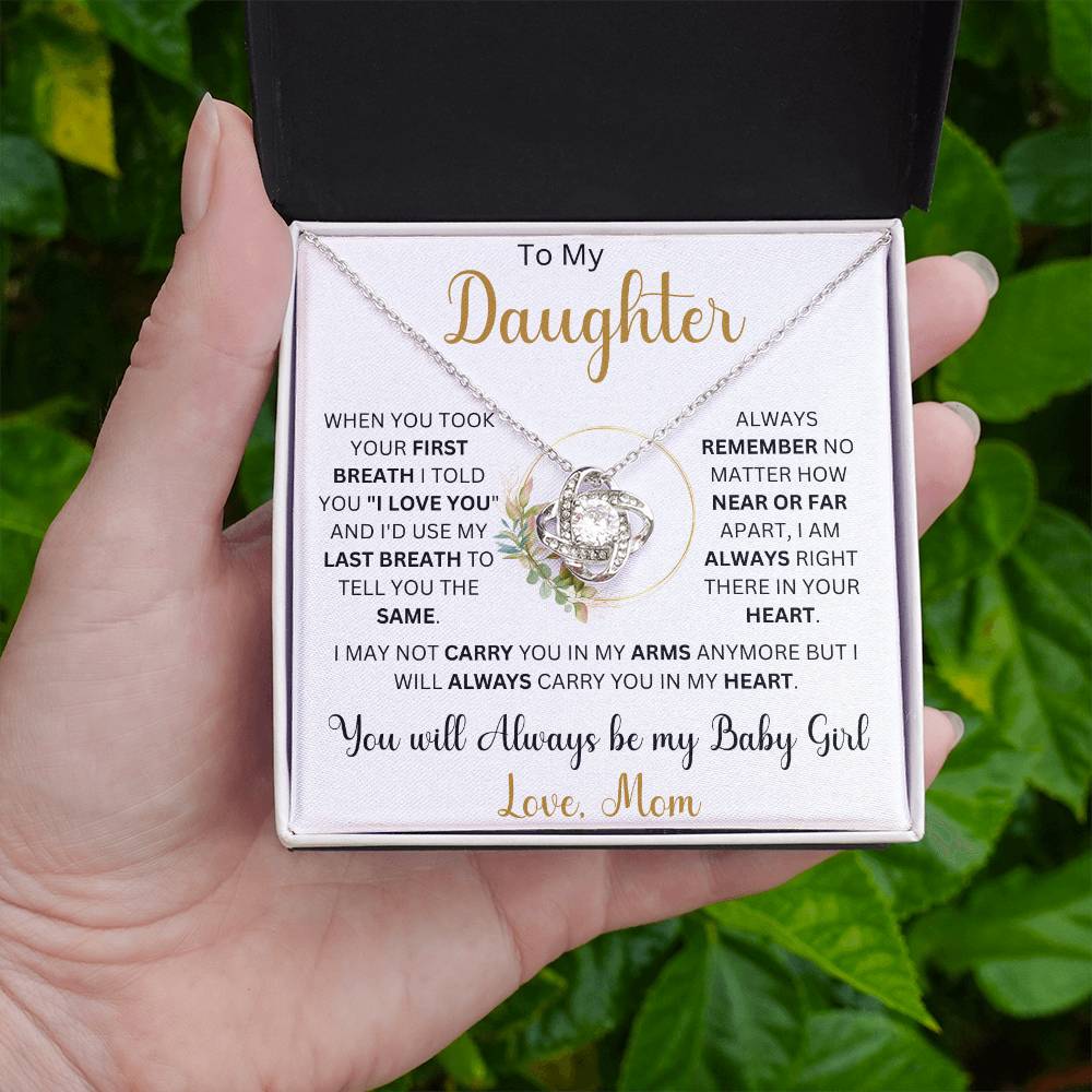 To my Daughter "When You Took Your First Breath" Love Mom | Love Knot Necklace