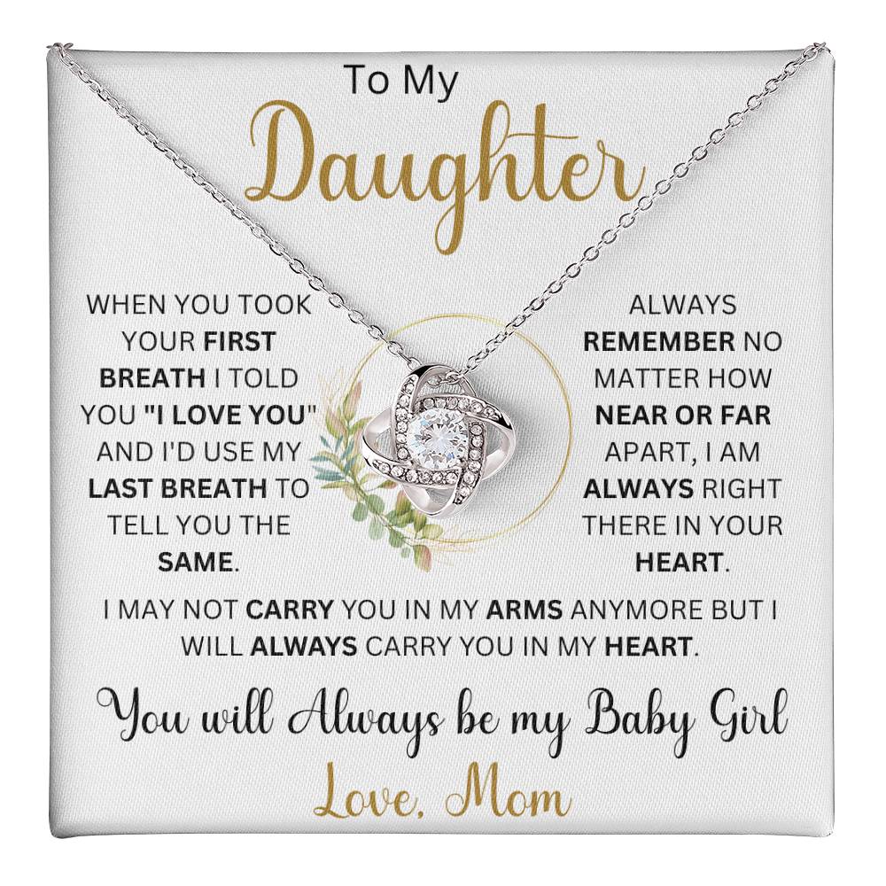 To my Daughter "When You Took Your First Breath" Love Mom | Love Knot Necklace