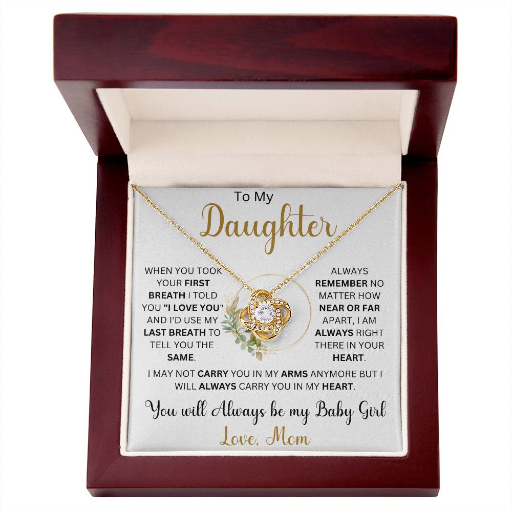 To my Daughter "When You Took Your First Breath" Love Mom | Love Knot Necklace