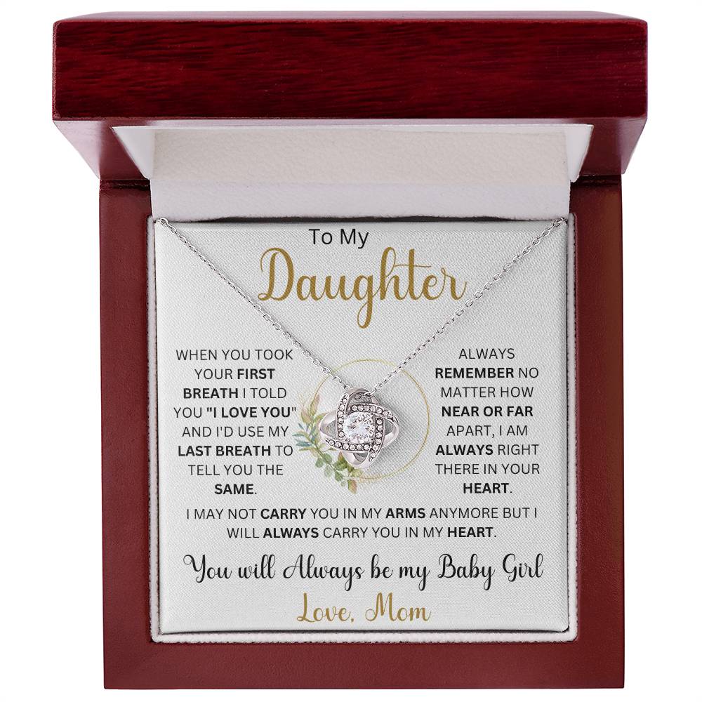 To my Daughter "When You Took Your First Breath" Love Mom | Love Knot Necklace