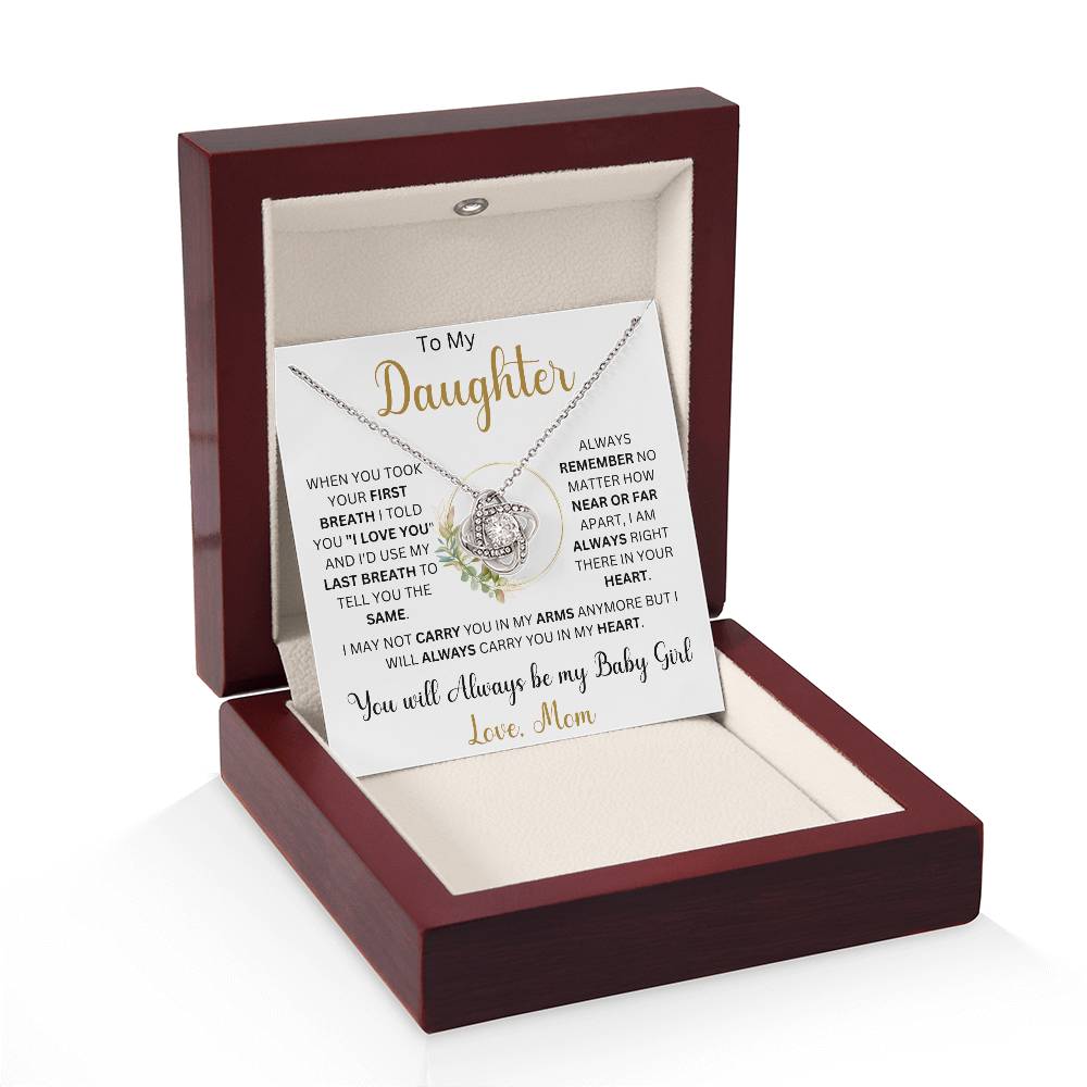 To my Daughter "When You Took Your First Breath" Love Mom | Love Knot Necklace