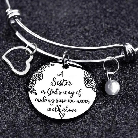 Last Day Promotion 49% OFF🎁A Sister Is God's Way Of Making Sure We Never Walk Alone Bangle